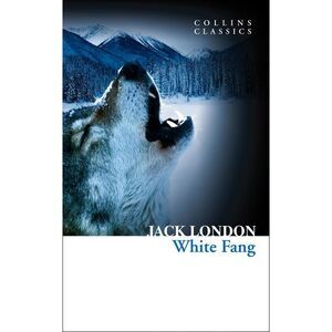 White Fang -- Jack London